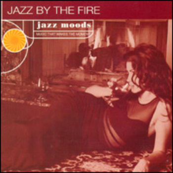 Jazz By The Fire. Jazz Moods. Music That Makes The Moment