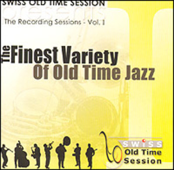 The Finest Variety Of Old Time Jazz (The Recording Sessions- Vol. 1)