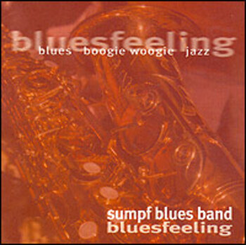 Bluesfeeling. Blues, Boogie Woogie, Jazz