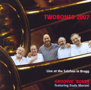 Groovin' 'Bones. Live At The Salzfass [Salzhaus] in Brugg