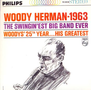 1963. The Swingin'est Big Band Ever. Woody's 25th Year...His Greatest