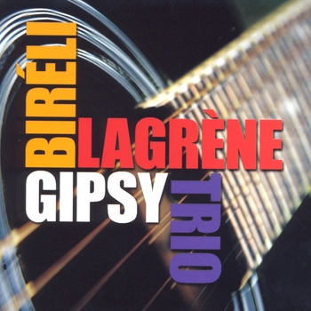 Biréli Lagrène Gipsy Trio