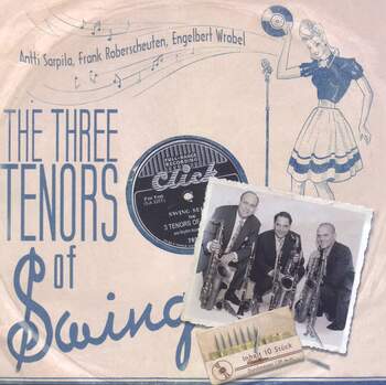 The Three Tenors Of Swing