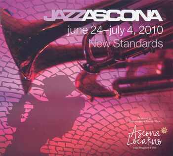 Jazz Ascona. New Standards. June 24-July 4, 2010