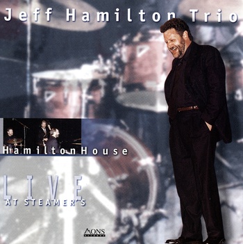 Hamilton House. Live At Steamer's