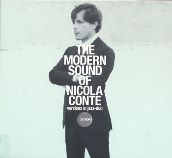 The Modern Sound Of Nicola Conte. Versions In Jazz-Dub