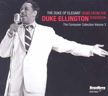 The Duke Of Elegant. Gems From The Duke Ellington Songbook