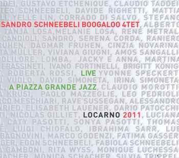 Live A Piazza Grandre Jazz. Locarno 2011