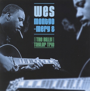 Wes Montgomery And The Billy Taylor Trio