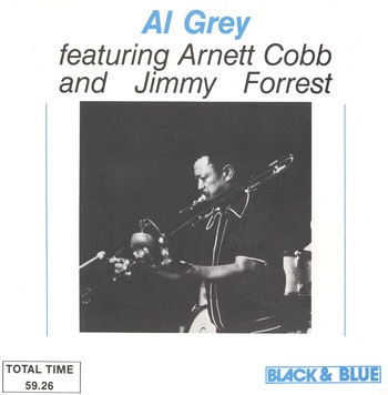 Al Grey Featuring Arnett Cobb And Jimmy Forrest