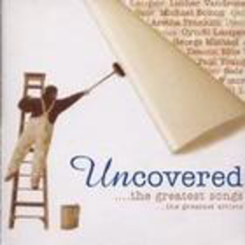 Uncovered...The Greatest Songs