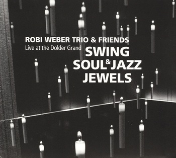 Swing Soul & Jazz Jewels. Live At The Dolder Grand
