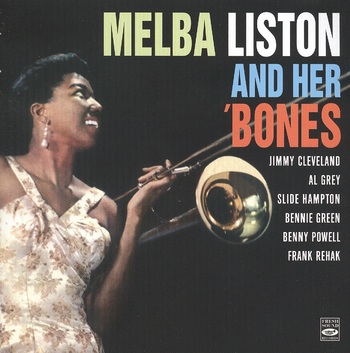 Melba Liston And Her 'Bones