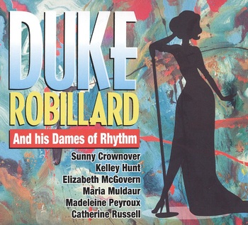 Duke Robillard And His Dames Of Rhythm