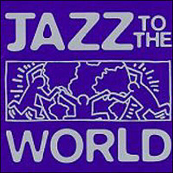 Jazz To The World