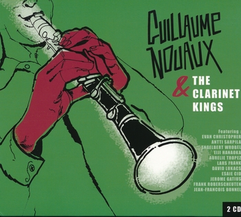 Guillaume Nouaux & The Clarinet Kings