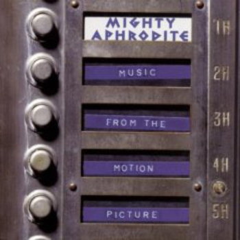 Mighty Aphrodite. Music from the motion picture