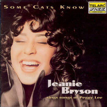 Jeanie Bryson Sings Songs Of Peggy Lee: Some Cats Know