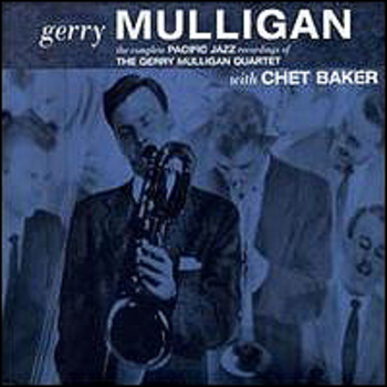 The Complete Pacific Jazz Recordings Of The Gerry Mulligan Qua.