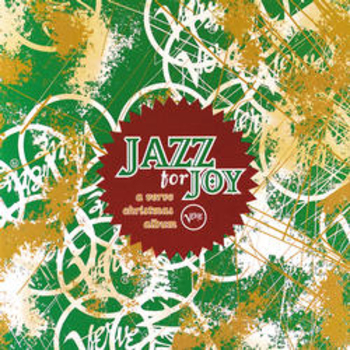 Jazz For Joy. A Verve Christmas Album