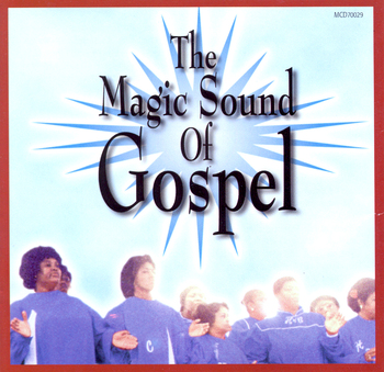 The Magic Sound Of Gospel