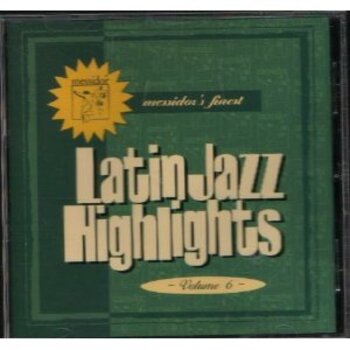 Latin Jazz Highlights. Messidor's Finest Volume 6