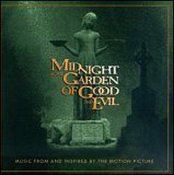Midnight In The Garden Of Good And Evil. Music From And Inspired By The Motion Picture