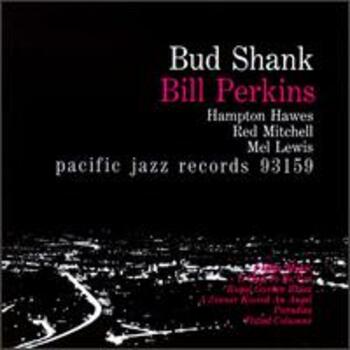 Bud Shank, Bill Perkins, Hampton Hawes, Red Mitchell, Mel Lewis