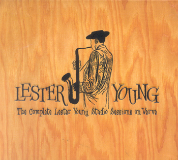 The Complete Lester Young Studio Sessions On Verve