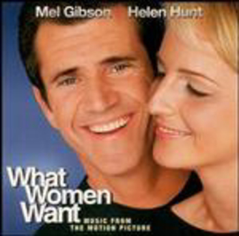 What Women Want. Music From The Motion Picture