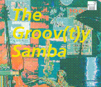 The Groov(t)y Samba