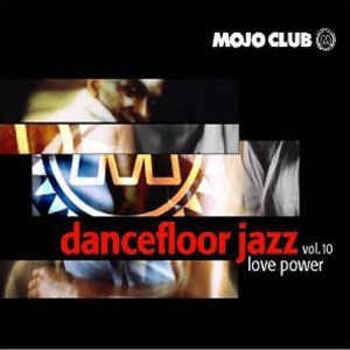 Dancefloor Jazz, Vol. 10. Love Power