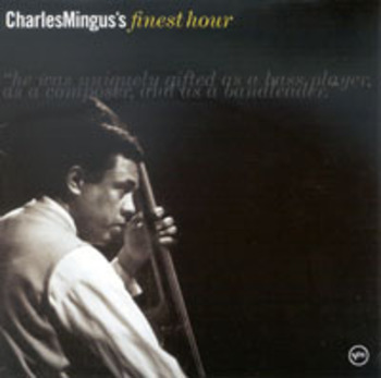 Charles Mingus's Finest Hour