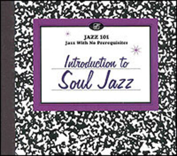 Introduction To Soul Jazz