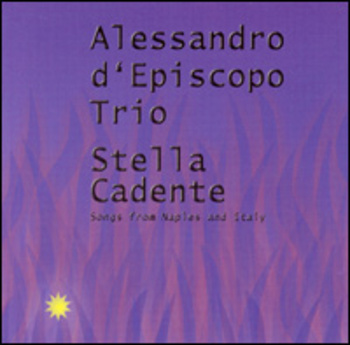 Stella Cadente. Songs From Naples And Italy