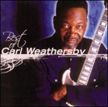 Best Of Carl Weathersby