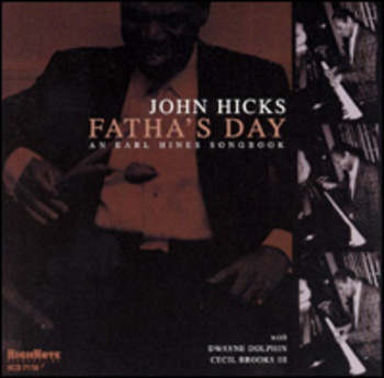 Fatha's Day. An Earl Hines Songbook
