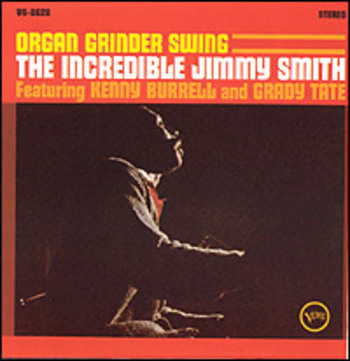 Organ Grinder Swing. Featuring Kenny Burrell and Grady Tate