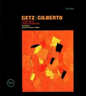 Getz / Gilberto