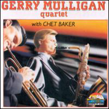Gerry Mulligan Quartet With Chet Baker