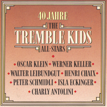 40 Jahre The Tremble Kids All-Stars