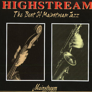 Highstream. The Best Of Mainstream Jazz