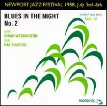 Newport Jazz Festival 1958, July 3rd-6th, Vol.IV. Blues In Ihe Night No.2