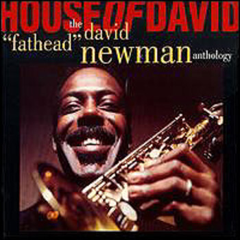 House Of David. The David "Fathead" Newman Anthology