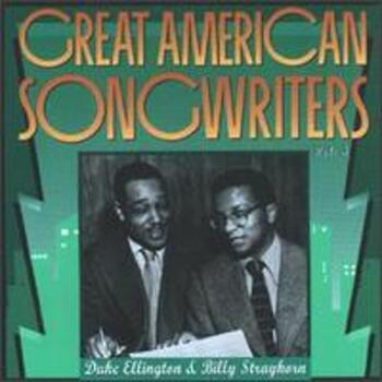 Great Amercian Songwriters Vol. 5 Duke Ellington & Billy Strayhorn