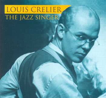 Louis Crelier / The Jazz Singer