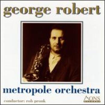 George Robert & Metropole Orchestra